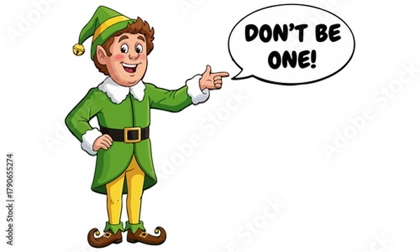 Obraz funny christmas elf cartoon saying don’t be one