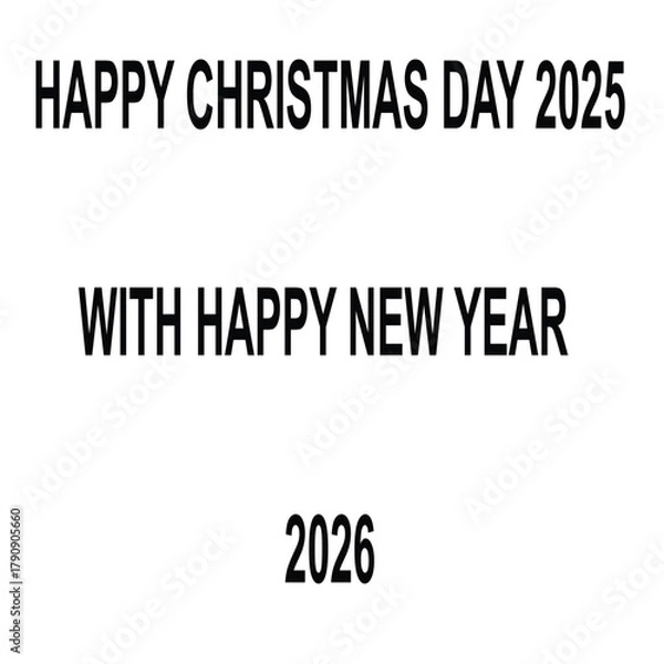 Obraz Happy Christmas Day 2025 and Happy New Year 2026 greeting text on white background