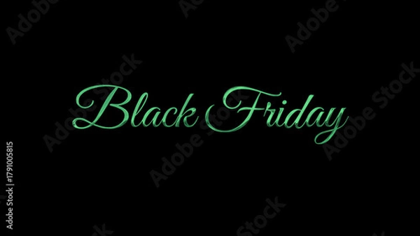 Obraz Green shiny Black Friday elegant script lettering with glowing effect, on dark or transparent background. Great for creative banners,
social media, and promotions.