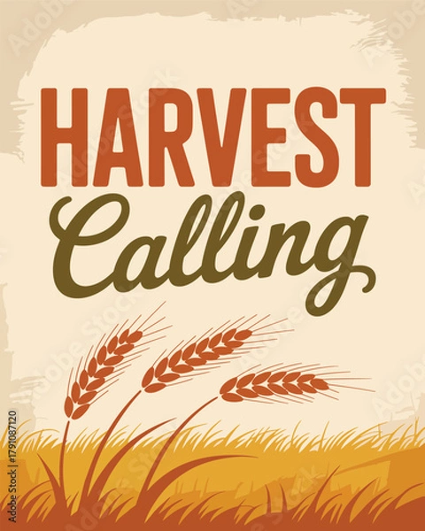 Fototapeta Harvest calling poster design with wheat stalks illustration and rural autumn field background texture graphic.