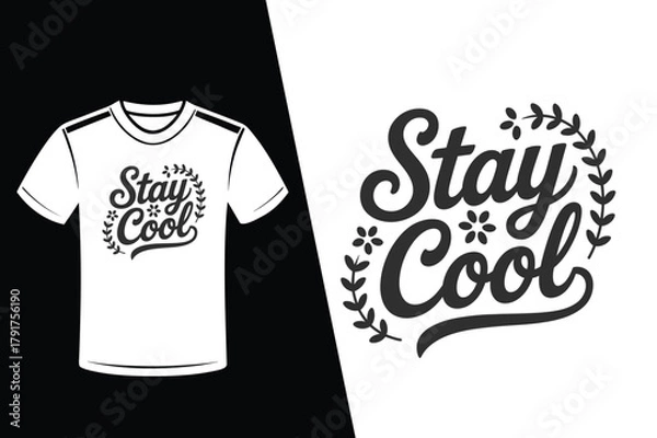 Obraz Stay Cool Script Text Logo with Laurel Wreath on Black and White T-shirt Mockup vector illustration
