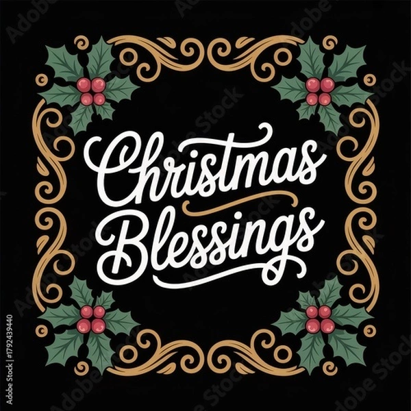 Obraz Christmas Blessings framed by holly and gold swirls