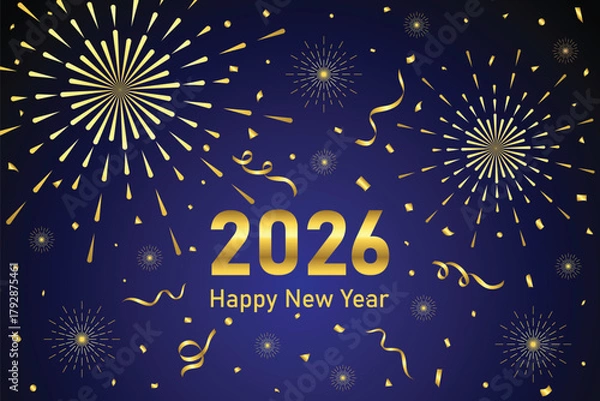 Obraz celebration happy new year 2026 with with golden firework and confetti element on blue background party theme poster vector illustration