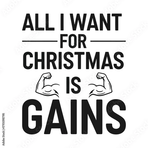 Obraz All I Want for Christmas is Gains typography with muscle arm icons, minimal clean text layout, fitness holiday vector on white background