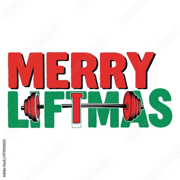 Obraz Merry Liftmas retro fitness typography with barbell illustration in red and green holiday palette, bold vintage vector on white background
