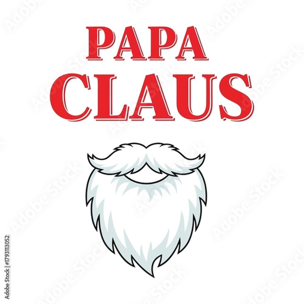 Obraz Papa Claus Christmas typography with bold serif font and Santa beard icon below text, festive holiday vector on white background