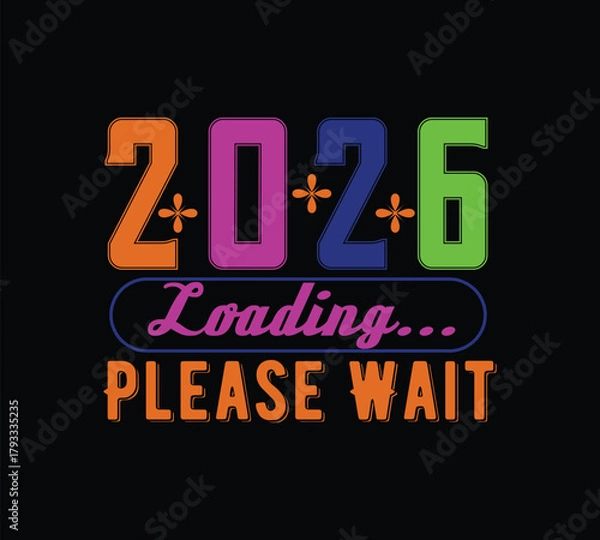 Obraz Happy New Year 2026 T-shirt Design | Modern Editable Vector Typography | Festive Celebration Graphic, Print Ready Design for Holiday Fashion, Party Wear, Gifts, and Trendy Apparel Merch