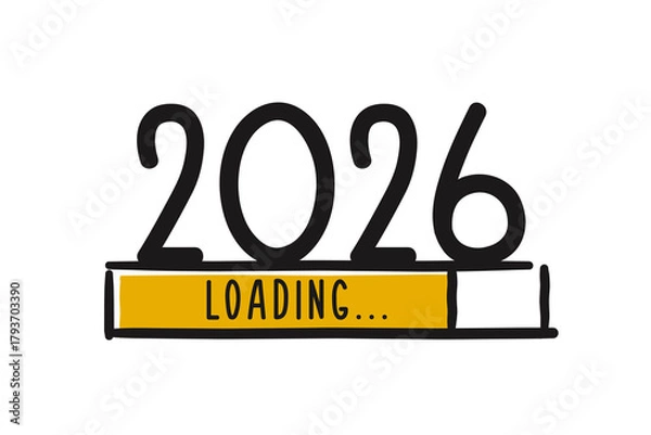Fototapeta 2026 loading progress bar banner. Vector doodle illustration background. New Year with download screen and number. Happy new year design
