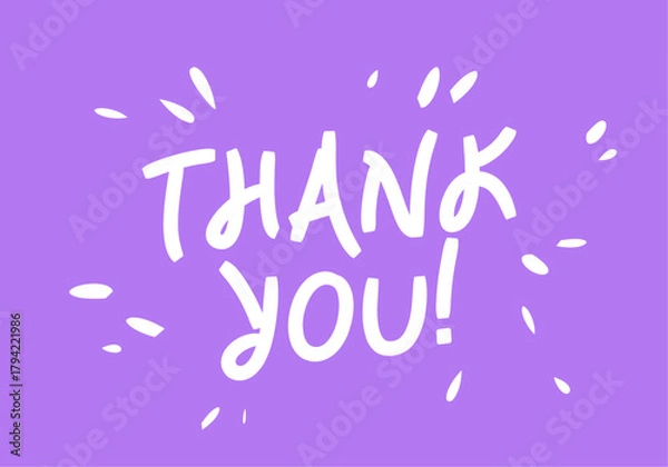 Obraz Light purple background with white text - Thank you!. The text is written in a cheerful, playful style. Vector lettering. The scene is positive