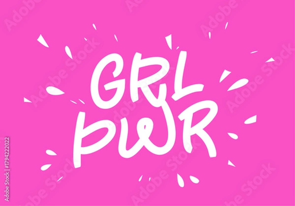 Obraz Inspiring lettering - GRL PWR. Girl Power. Pink background is a symbol of empowerment and strength. Bold white letters