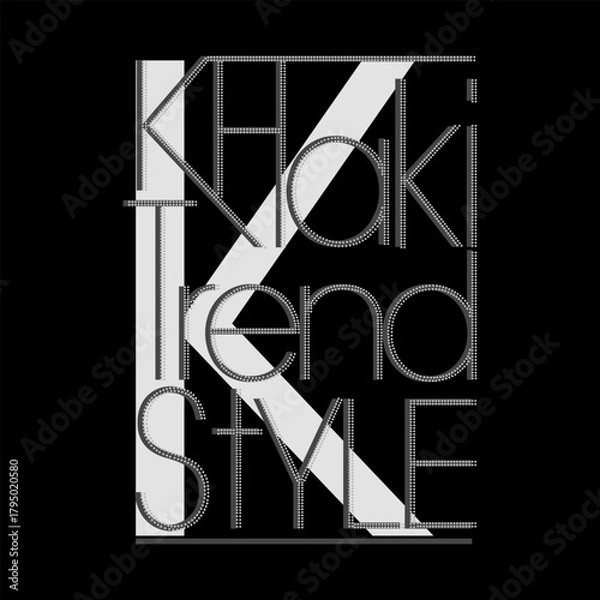 Fototapeta Modern minimal typography featuring the phrase “Khaki Trend Style” with dotted line accents and a bold geometric background. Perfect for fashion graphics, apparel prints, posters