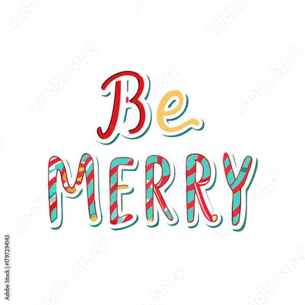 Fototapeta Colorful Typography Icon Be Merry With Candy Stripes
