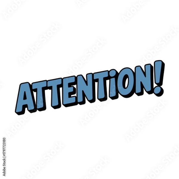 Fototapeta The word 'Attention!' is displayed in large, bold, blue letters with a black outline, angled upwards.