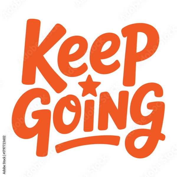 Obraz Motivational text that reads 'Keep Going' in bold orange lettering with a star symbol.