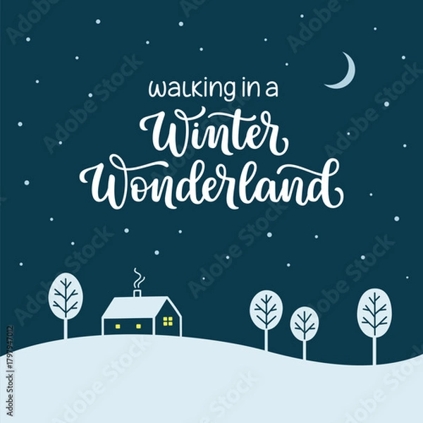 Fototapeta Walking in a winter wonderland hand lettered phrase over snowy night landscape with house and trees