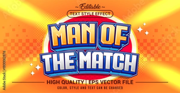 Obraz Editable text effect vector “Man of The Match”, designed with bold sporty styling to highlight achievement, spotlight players, and enhance energetic competitive-themed visuals.