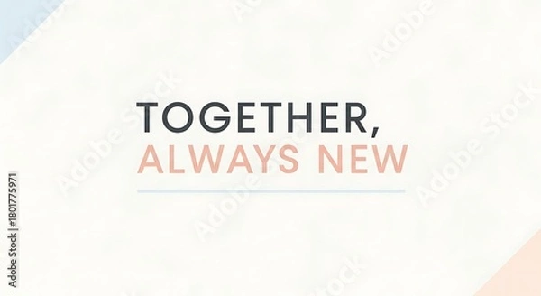 Obraz Together Always New Modern Minimalist Text Design.