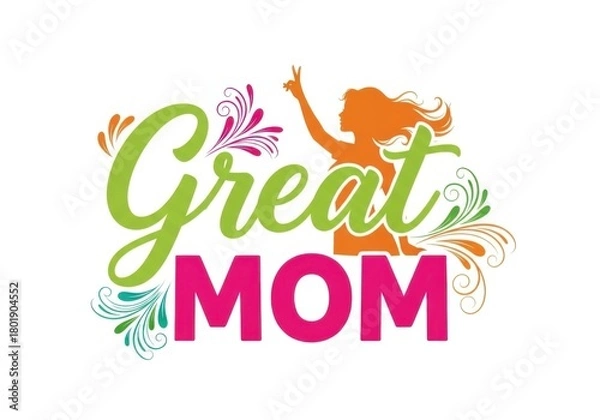 Obraz Great mom text with silhouette of a woman isolated on white background