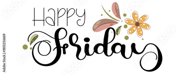 Fototapeta Hello FRIDAY.  Friday day of the week with flowers, butterflies and leaves. Illustration (Friday)