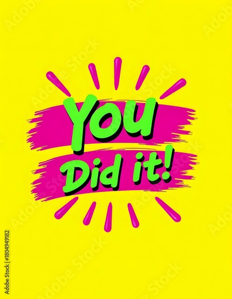 Fototapeta Bright and colorful 'You Did It!' message on a yellow background