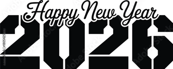 Fototapeta Bold Geometric Happy New Year 2026 Typography Vector, Sports Style Greeting Card, Modern Black Design, Editable Print Template