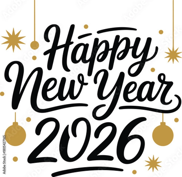 Fototapeta Happy New Year 2026 Calligraphy Vector, Elegant Gold Ornament Card, Festive Script Holiday Banner, Printable Design, Editable Template