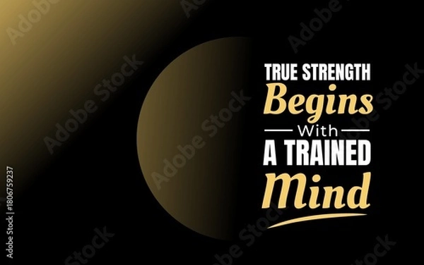 Obraz A quote highlighting that real strength comes from mental discipline and a trained mind ready to face challenges.