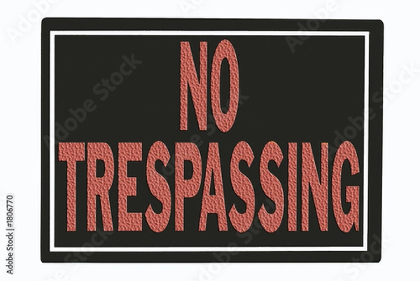 Obraz no trespassing sign