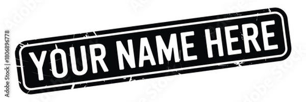 Fototapeta Your name here custom sign black and white vintage style