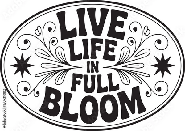 Fototapeta Live Life In Full Bloom retro groovy lettering with floral swirls typography