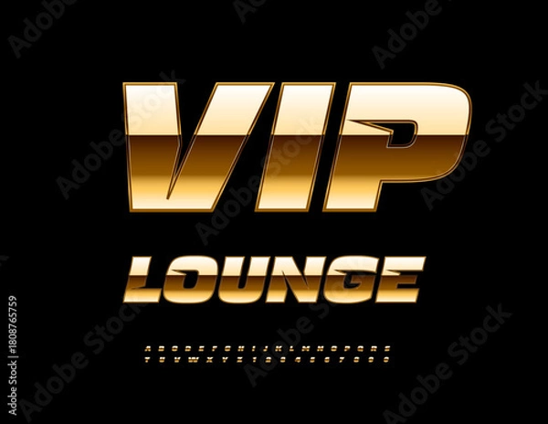 Obraz Vector Chic emblem VIP Lounge. Exclusive Golden Font. Fashion Cool Alphabet Letters and Numbers set.
