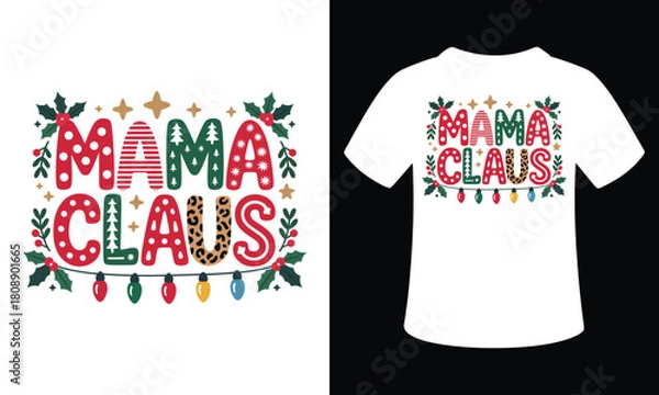 Fototapeta Mama Claus Christmas Vector T-Shirt Design