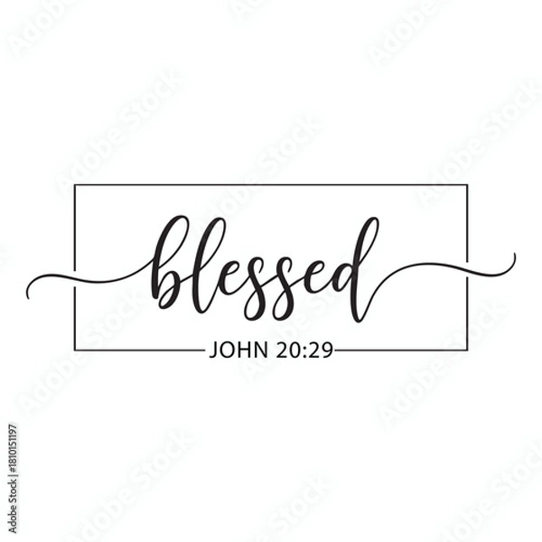 Fototapeta Blessed Script John 20 29 Bible Verse Calligraphy Design