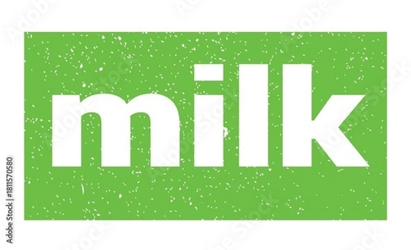 Fototapeta milk text written on green stamp sign.