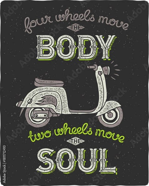 Obraz Vintage scooter illustration with inspirational quote about soul