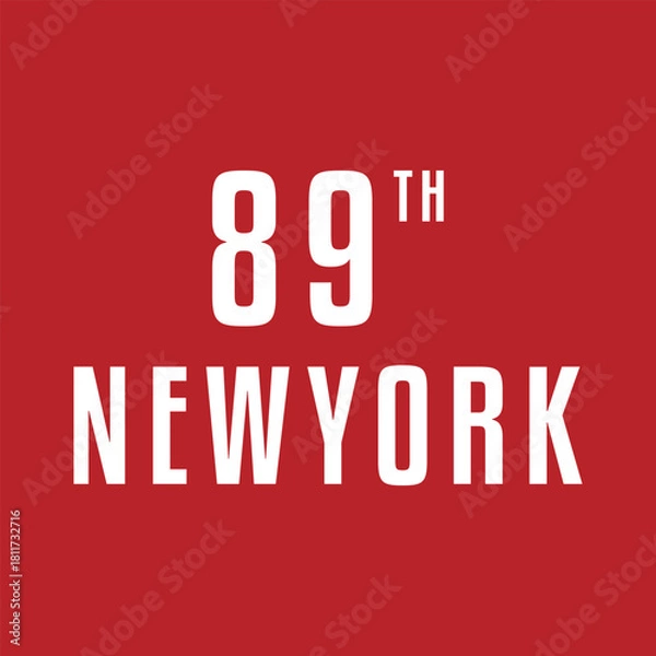 Fototapeta Clean minimal urban typography design featuring the bold text “89th New York” on a solid red background. Modern, stylish, and perfect for streetwear graphics, posters, and branding.
