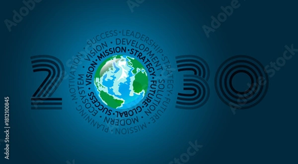 Fototapeta 2030 Vision. 2030 Year modern abstract circle world cloud around planet Earth symbol. Vector dark blue greeting card, banner. Concept of global future strategy, development, success.