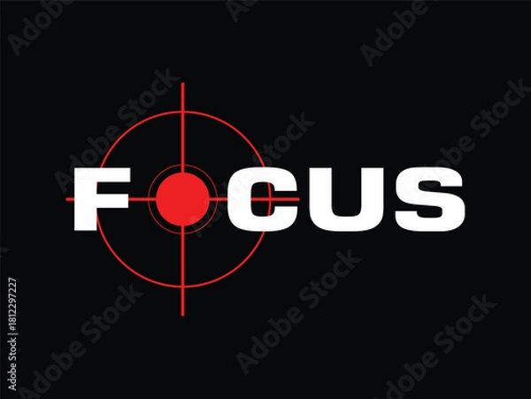 Fototapeta The word "FOCUS" in white with a red target design replacing the "O" on a black background.