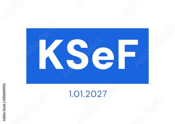 Fototapeta KSeF czyli Krajowy Rejest Faktur w Polsce z data 01.01.2027 - blue 