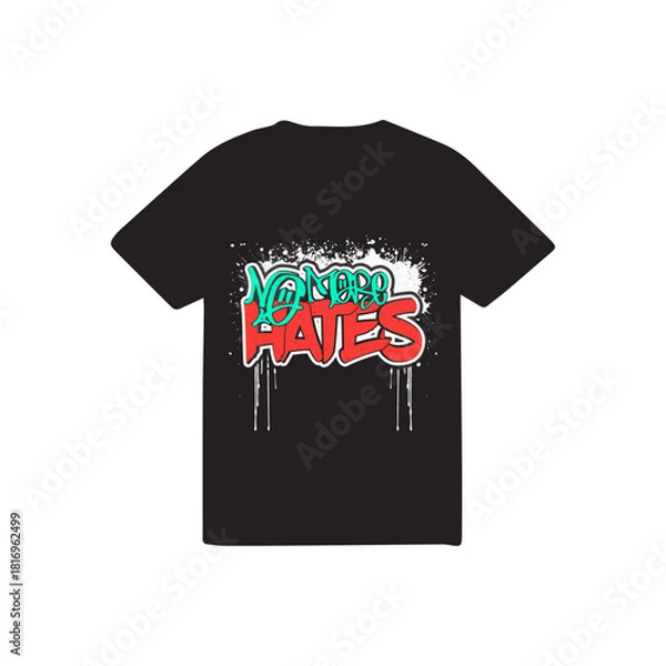 Obraz No more hates t-shirt logo design.