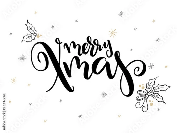 Obraz vector hand lettering christmas greetings text -merry xmas - with holly leaves and snowflakes