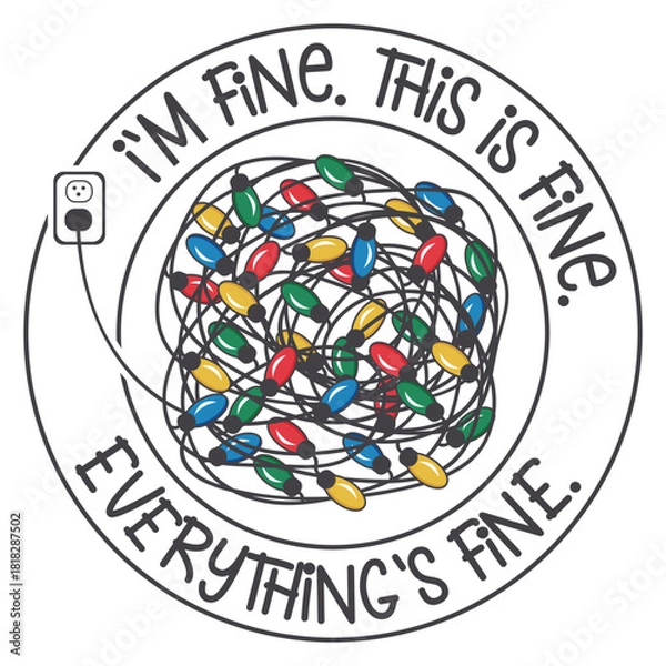 Obraz i’m fine. this is fine. everything’s fine.