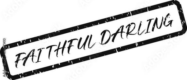 Fototapeta Faithful Darling Grungy Black Text Stamp Symbolizing Love and Devotion