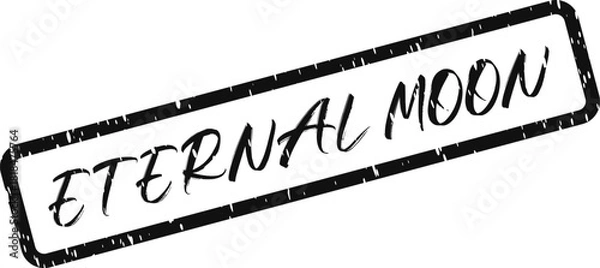 Obraz A distressed black rubber stamp displaying the text ETERNAL MOON evokes celestial wonder and mystery