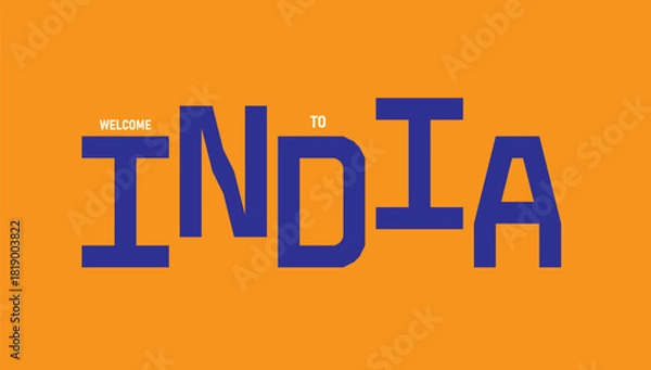 Fototapeta Welcome to India Typography Graphic – Modern Text Design on Vibrant Background