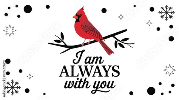 Obraz A vibrant red cardinal perched on a bare branch surrounded by snowflakes and dots with the heartfelt message i am always with you silhouette