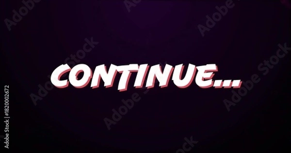 Obraz Displaying large stylized uppercase word CONTINUE