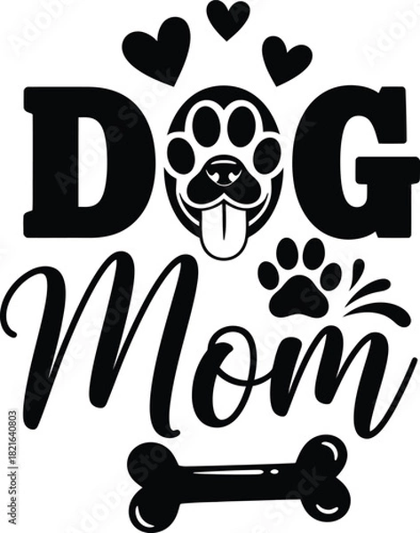 Obraz Dog Mom Face Pet Paw Print Vector Graphic Bone Design for Animal Lover T Shirt and Printable Sublimation Templates with Love