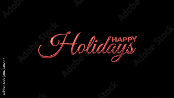Obraz Happy holidays Handwritten image sparkling in red color. Black background, easy to put into any video, perfect for holiday greeting cards,
social media posts, and festive designs
