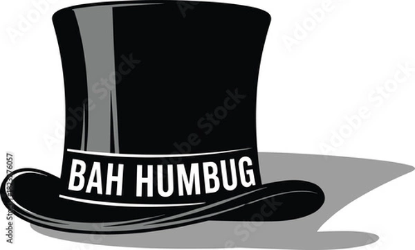 Fototapeta A Classic Black Top Hat with a White Band Featuring the 'BAH HUMBUG' Text, Symbolizing Grumpy Holiday Sentiment, Ebenezer Scrooge, and Anti-Christmas Humor.